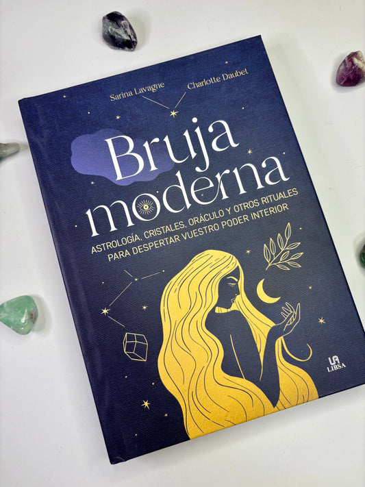 Bruja Moderna - Astrología, cristales, oráculo y otros rituales para despertar vuestro poder interior