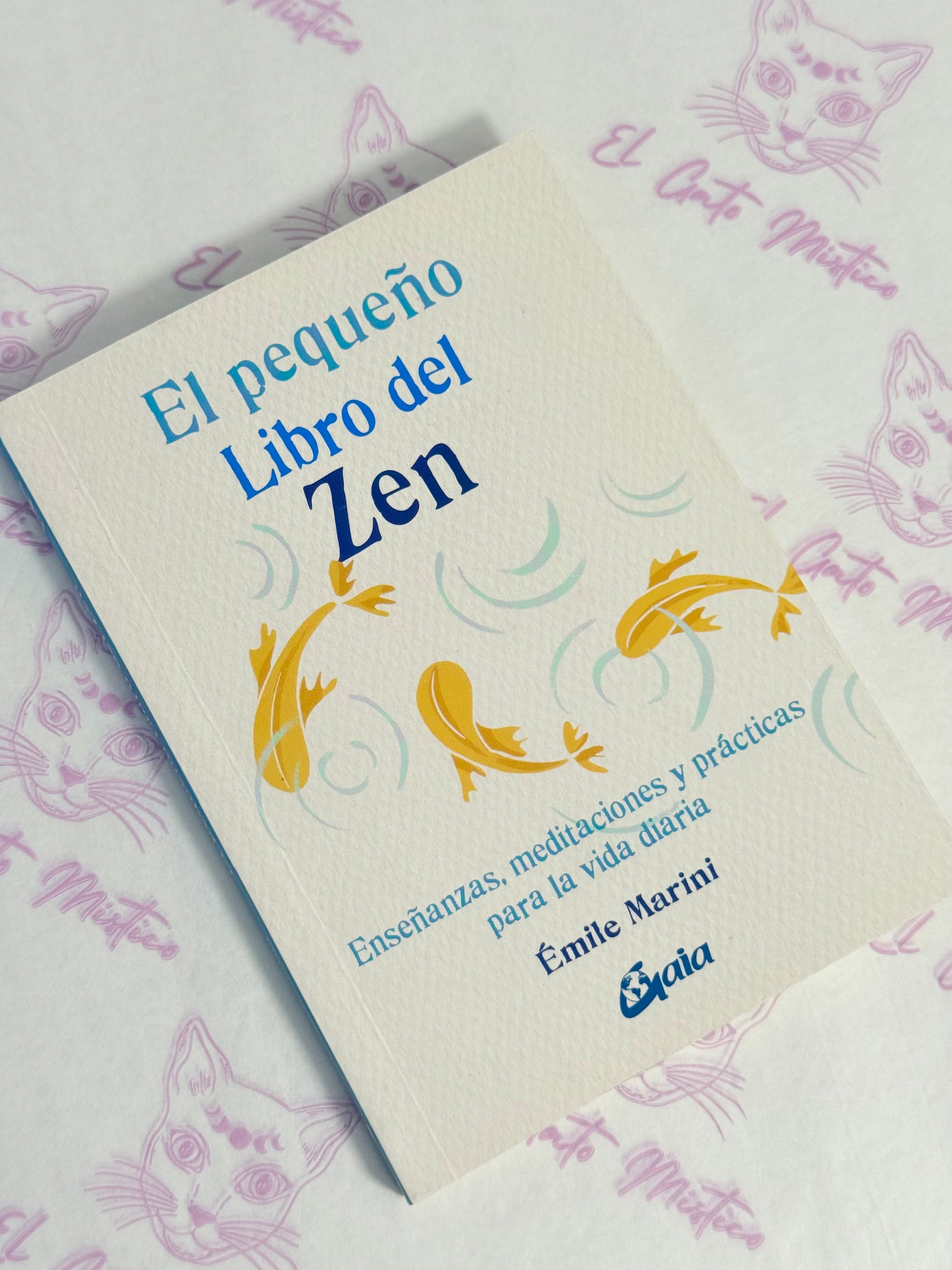 El pequeño Libro del Zen | Enseñanzas, meditaciones y prácticas para la vida diaria