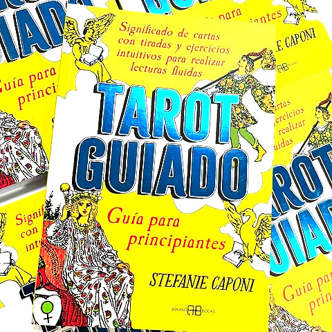 Tarot Guiado: Guía para principiantes, significado de cartas con tiradas y ejercicios intuitivos para realizar lecturas fluidas