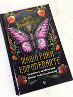 Magia para Empoderarte | Hechizos y secretos para desatar todo tu potencial | Laura Medina Viejo