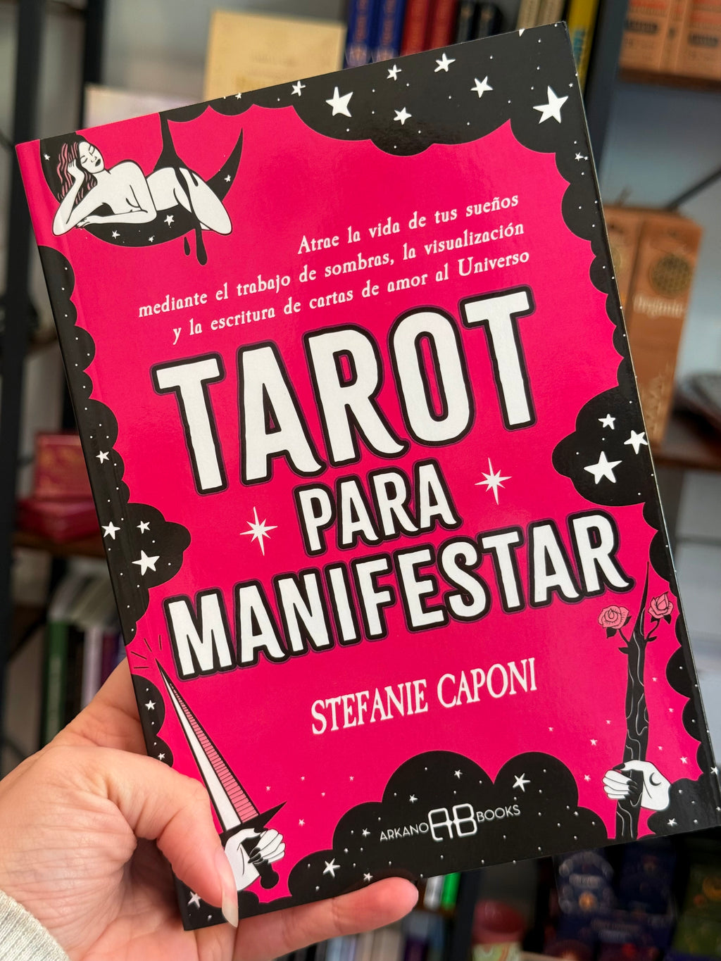 Tarot para Manifestar | Atrae la vida de tus sueños mediante el trabajo de sombras, la visualización y la escritura de cartas de amor al Universo