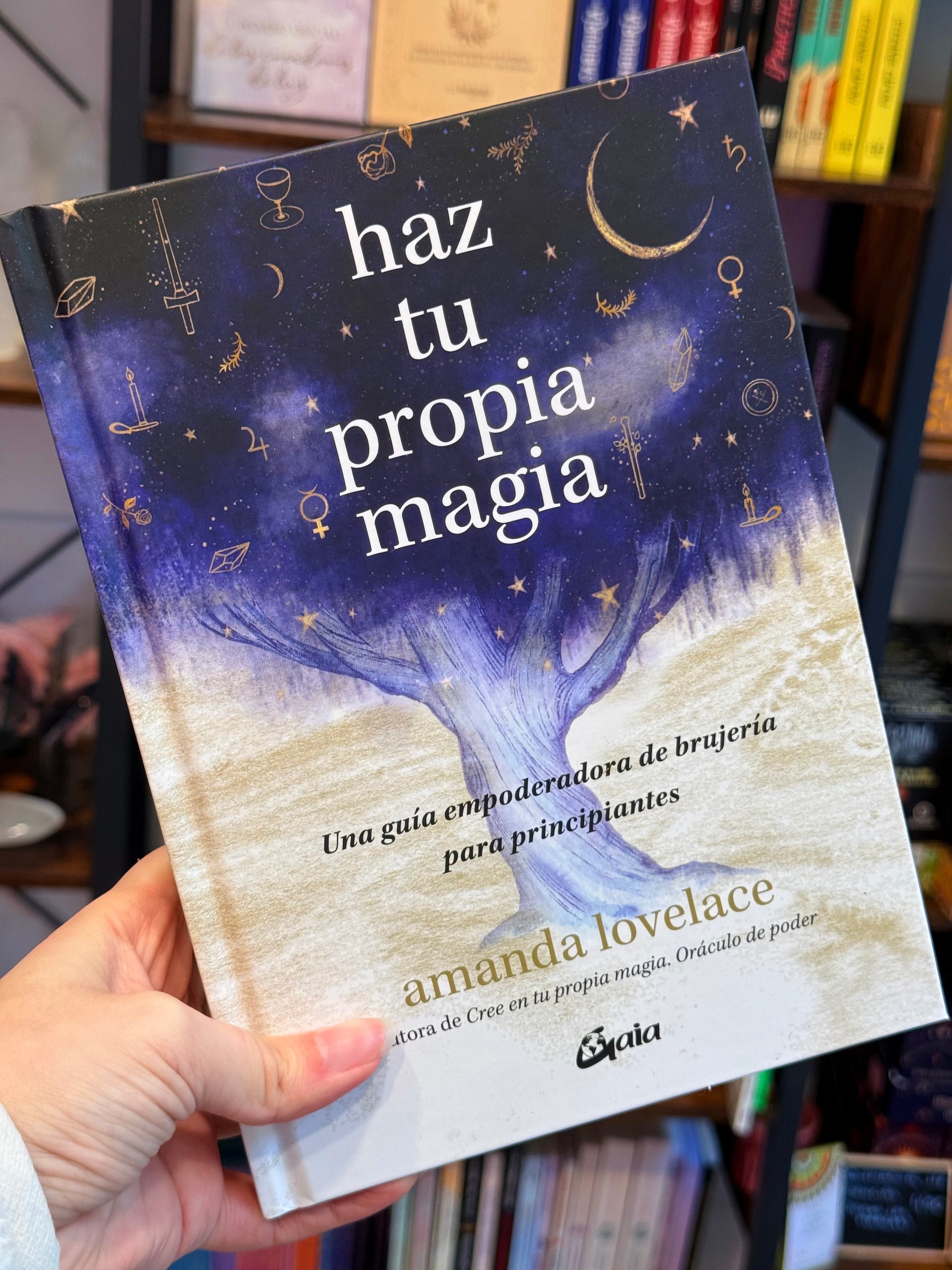 Haz tu Propia Magia | Una guía empoderadora de brujería para principiantes