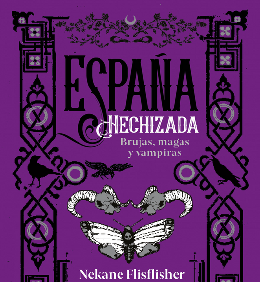 España hechizada. Brujas, magas y vampiras *