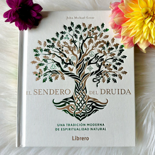 El Sendero del Druida - Una tradición moderna de espiritualidad natural