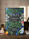 Magia Cotidiana | Rituales para encontrar el amor, proteger el hogar y alejar el estrés