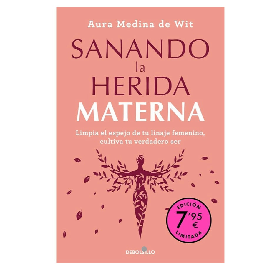 Sanando la herida materna. Edición limitada