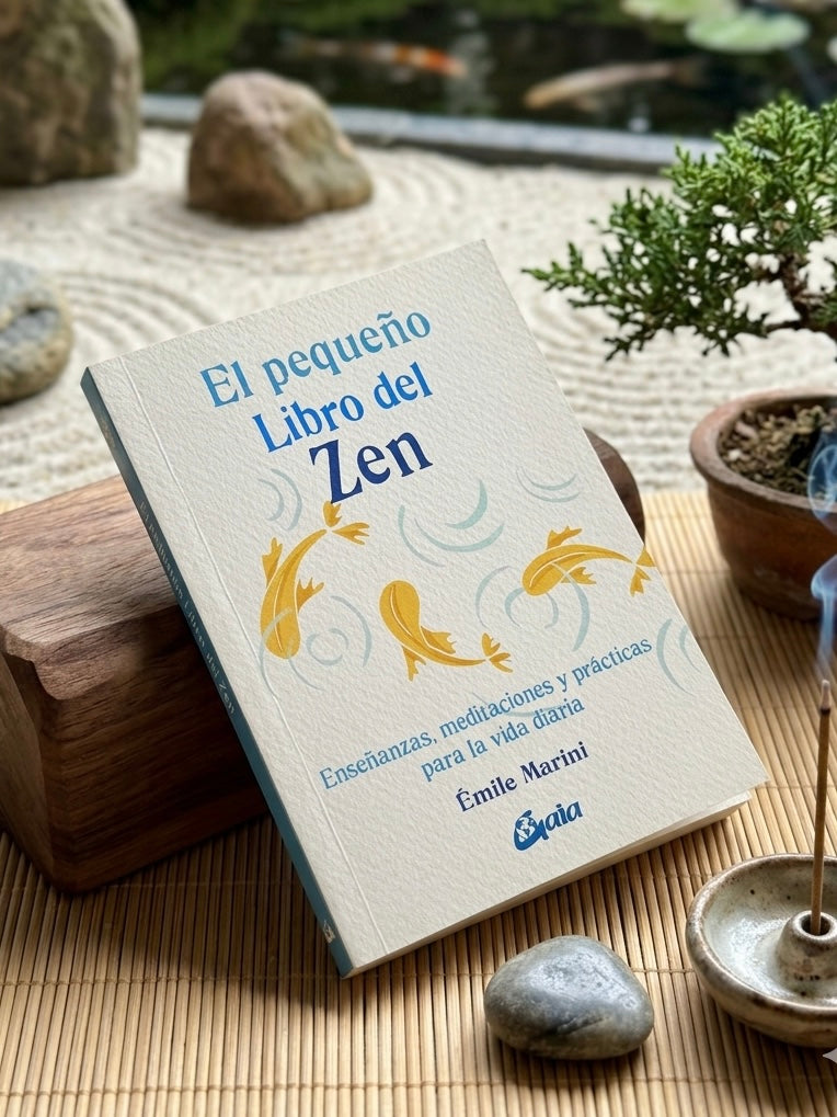 El pequeño Libro del Zen | Enseñanzas, meditaciones y prácticas para la vida diaria
