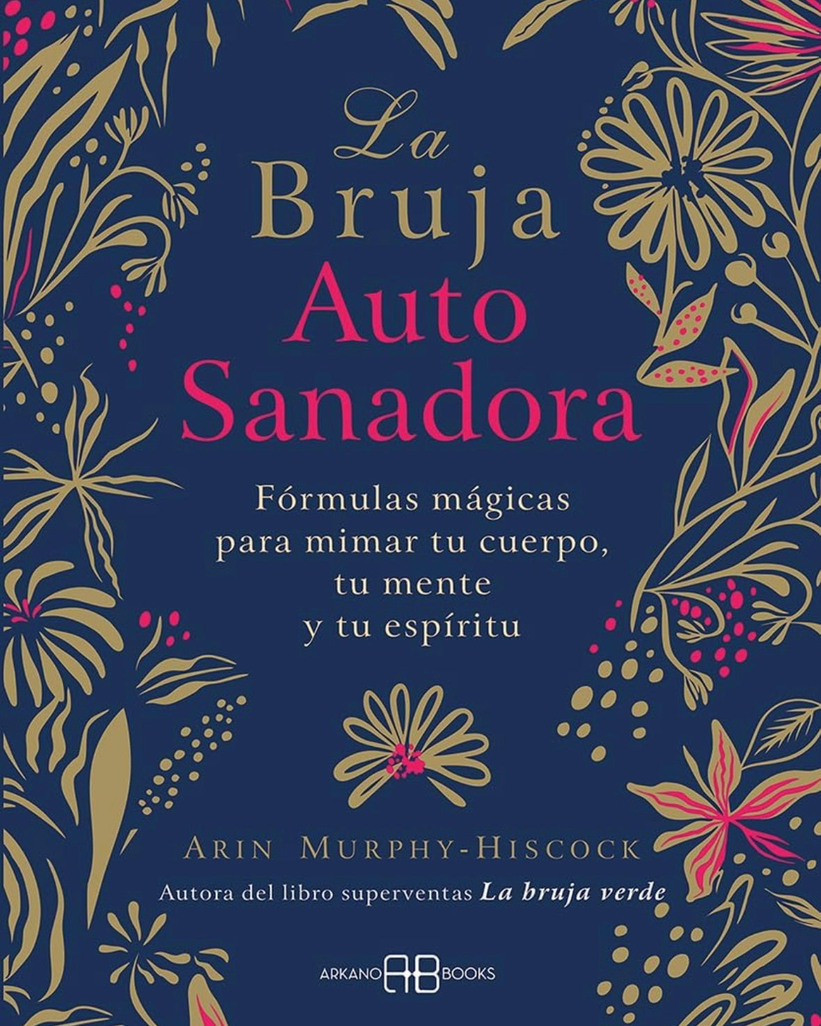 La bruja autosanadora