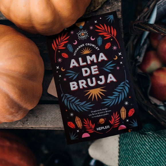 Alma de Bruja - Despierta la magia que llevas dentro y desata tu verdadero poder