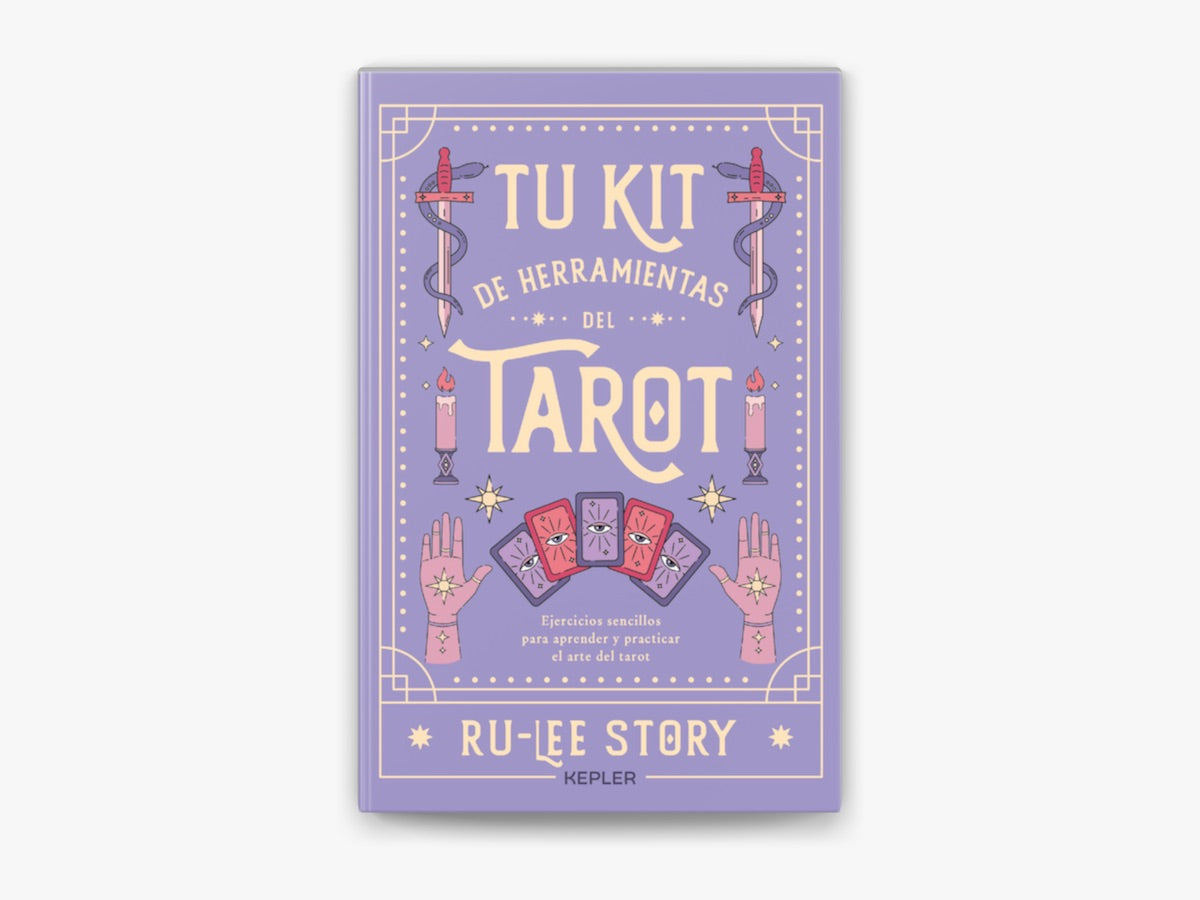Tu Kit de Herramientas del Tarot | Ejercicios sencillos para aprender y practicar el arte del tarot