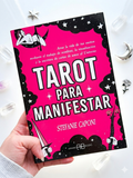 Tarot para Manifestar | Atrae la vida de tus sueños mediante el trabajo de sombras, la visualización y la escritura de cartas de amor al Universo