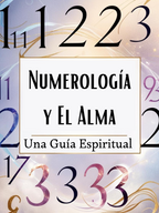 Numerología y El Alma | Una guía Espiritual | Ebook