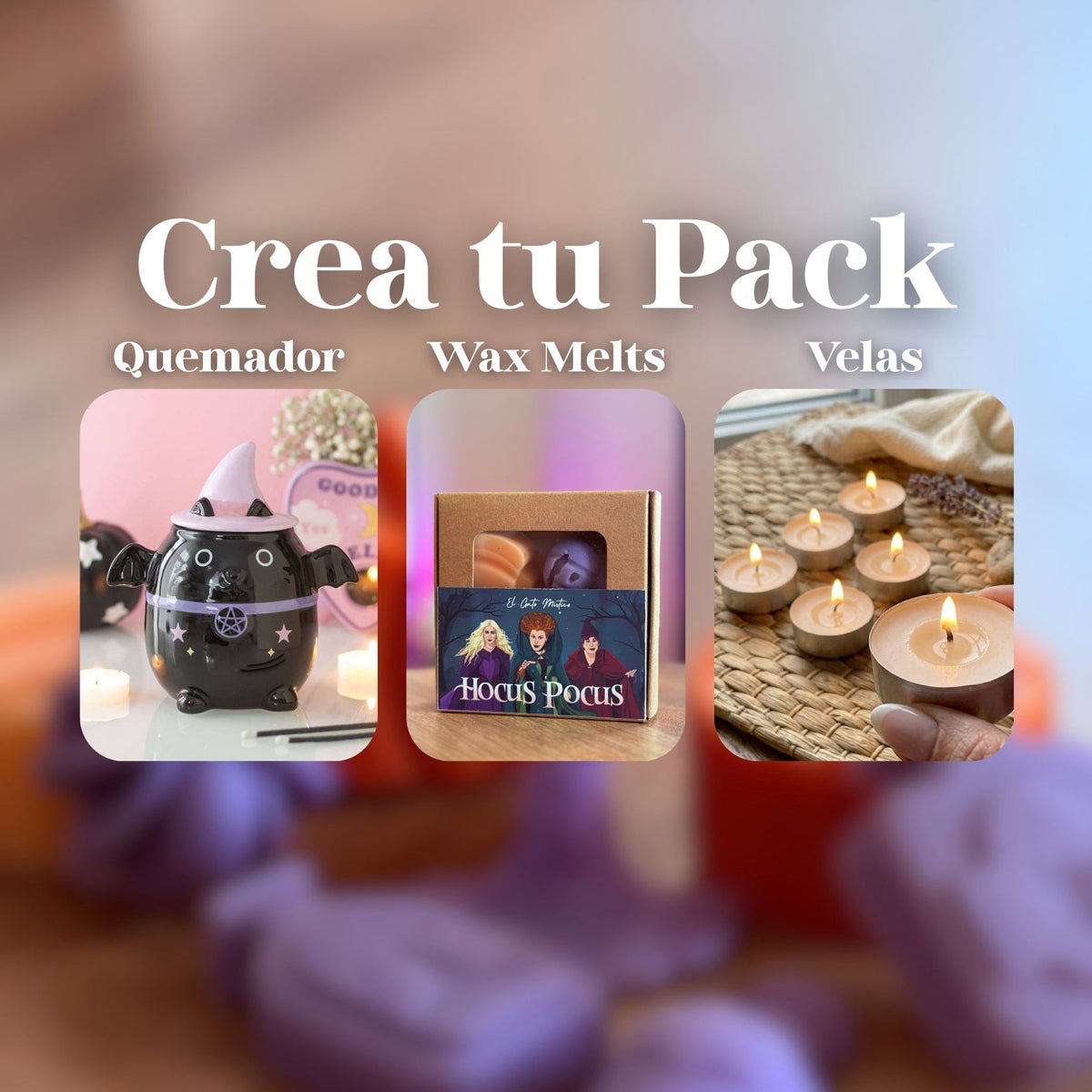 Crea tu Pack con descuento | Quemadores, Wax Melts y Velas de Té