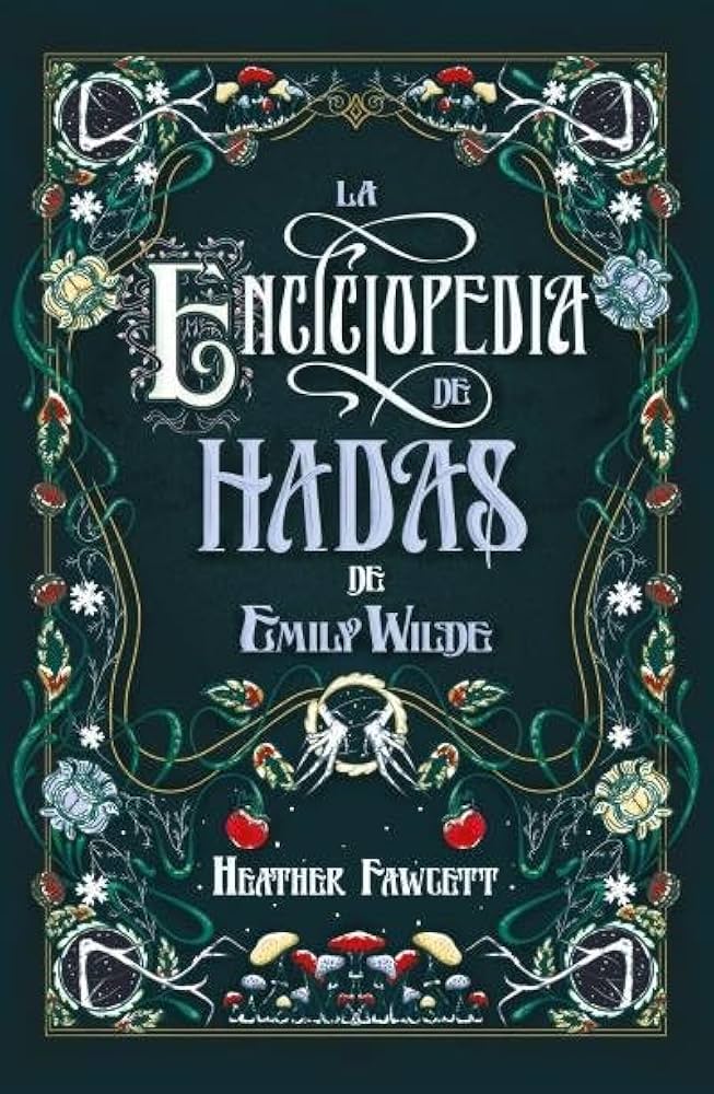 La Enciclopedia de las Hadas | Emily Wilde | Primer Libro