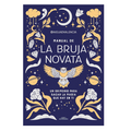 Manual de La Bruja Novata | Un grimorio para sacar la bruja que hay en ti